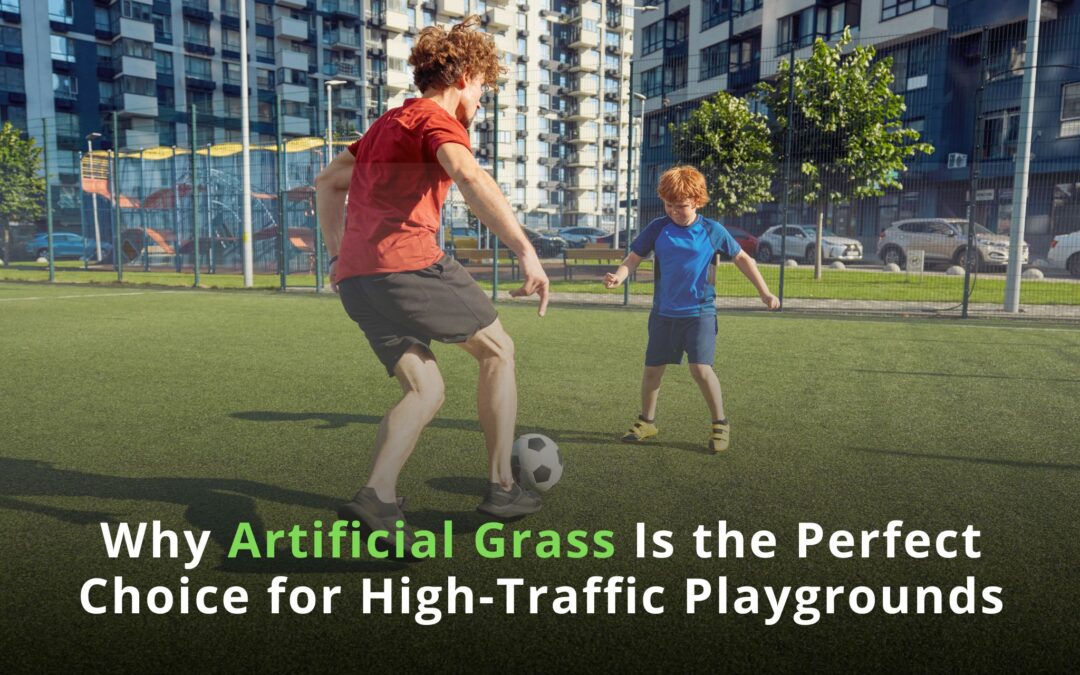 Why Artificial Grass is the Perfect Choice for High-Traffic Playgrounds - tracy